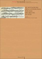 Le notazioni della polifonia vocale dei secoli IX-XVII. Vol. 2: Secoli XIV-XVII