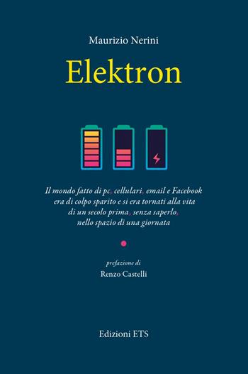 Elektron - Maurizio Nerini - Libro Edizioni ETS 2022, Obliqui | Libraccio.it