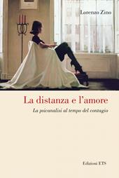 La distanza e l'amore. La psicanalisi al tempo del contagio