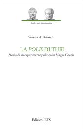 La polis di Turi. Storia di un esperimento politico in Magna Grecia