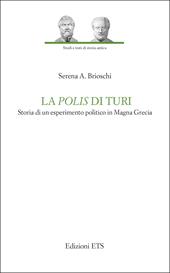 La polis di Turi. Storia di un esperimento politico in Magna Grecia