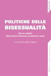 Politiche della bisessualità. Oltre la visibilità delle persone bisessuali, pansessuali e queer