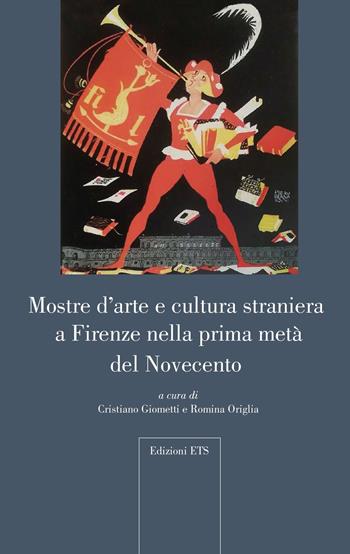 Mostre d'arte e cultura straniera a Firenze nella prima metà del Novecento  - Libro Edizioni ETS 2023, Microstorie d'arte | Libraccio.it