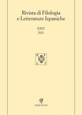 Rivista di filologia e letterature ispaniche (2021). Vol. 24  - Libro Edizioni ETS 2023 | Libraccio.it