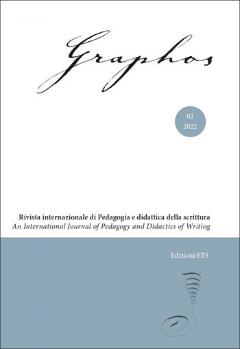 Graphos. Rivista internazionale di pedagogia e didattica della scrittura (2022). Vol. 2  - Libro Edizioni ETS 2023 | Libraccio.it