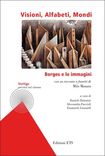 Visioni, alfabeti, mondi. Borges e le immagini - Andrea Facci - Libro Edizioni ETS 2022, Vertigo. Percorsi nel cinema | Libraccio.it