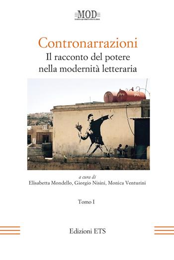 Contronarrazioni. Il racconto del potere nella modernità letteraria. Vol. 1  - Libro Edizioni ETS 2023, La modernità letteraria | Libraccio.it