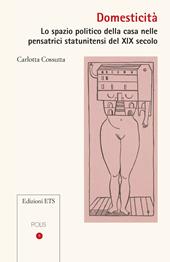 Domesticità. Lo spazio politico della casa nelle pensatrici statunitensi del XIX secolo