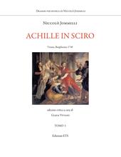 Achille in Sciro. Vienna, Burgtheater, 1749. Ediz. critica