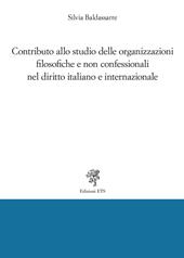 Contributo allo studio delle organizzazioni filosofiche e non confessionali nel diritto italiano e internazionale