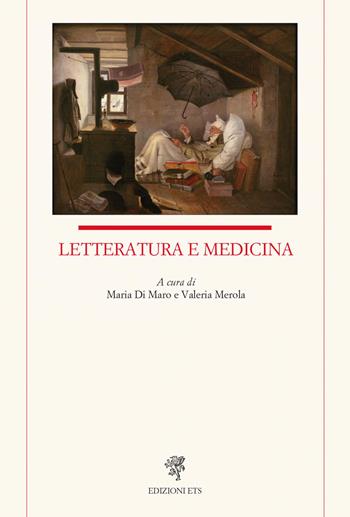 Letteratura e medicina  - Libro Edizioni ETS 2023, Letteratura italiana | Libraccio.it
