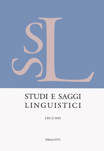 Studi e saggi linguistici (2023). Vol. 1  - Libro Edizioni ETS 2023, Studi e saggi linguistici | Libraccio.it