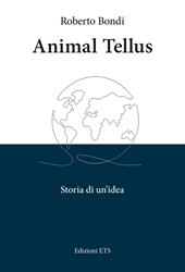 Animal tellus. Storia di un'idea