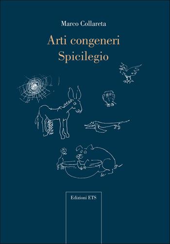 Arti congeneri spicilegio - Marco Collareta - Libro Edizioni ETS 2024, Microstorie d'arte | Libraccio.it