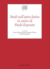 Studi sull'epica latina in onore di Paolo Esposito
