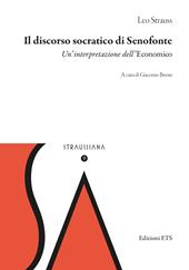 Il discorso socratico di Senofonte. Un'interpretazione dell'«Economico»