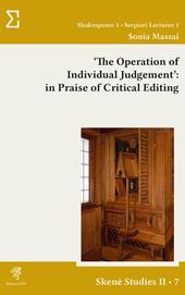 «The operation of individual judgement»: in praise of critical editing