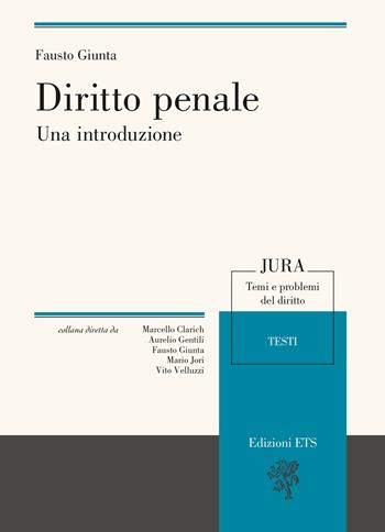 Diritto penale. Una introduzione  - Libro Edizioni ETS 2024, Jura. Temi e problemi del diritto | Libraccio.it