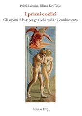 I primi codici. Gli schemi di base per gestire la realtà e il cambiamento