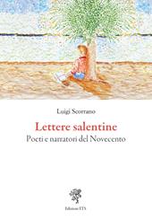 Lettere salentine. Poeti e narratori del Novecento