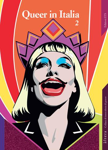 Queer in Italia. Vol. 2  - Libro Edizioni ETS 2025, Altera | Libraccio.it