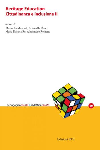 Heritage education cittadinanza e inclusione. Vol. 2  - Libro Edizioni ETS 2025, PedagogicaMente e didatticaMente | Libraccio.it