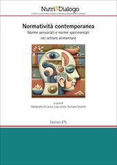 Normatività contemporanea. Norme sensoriali e norme sperimentali nel settore alimentare