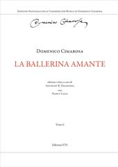 La ballerina amante. Ediz. critica