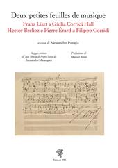 Deux petites feuilles de musique. Franz Liszt a Giulia Corridi. Hall Hector Berlioz e Pierre Érard a Filippo Corridi