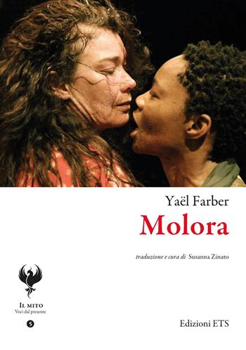Molora - Yaël Farber - Libro Edizioni ETS 2026, Il mito. Voci del presente | Libraccio.it