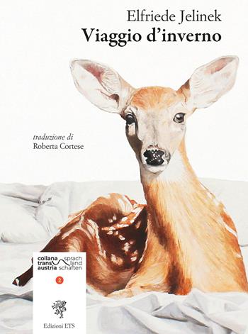 Viaggio d'inverno. Testo tedesco a fronte - Elfriede Jelinek - Libro Edizioni ETS 2026, TransAustria | Libraccio.it
