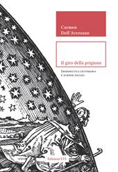Il giro della prigione. Ermeneutica letteraria e scienze sociali