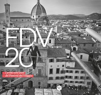 FDV 20. I primi vent'anni del Festival del Viaggio  - Libro Edizioni ETS 2025, Abitare la storia. I palazzi di Pisa e il suo territorio | Libraccio.it
