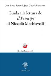 Guida alla lettura de «Il Principe» di Niccolò Machiavelli