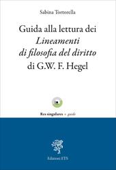 Guida alla lettura dei lineamenti di filosofia del diritto di G.W.F. Hegel