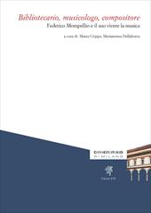 Bibliotecario, musicologo, compositore. Federico Mompellio e il suo vivere la musica