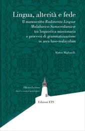 Lingua, alterità e fede. Il manoscritto Rudimenta Linguæ Malabarico-Samscredamicæ tra linguistica missionaria e processi di grammatizzazione in area luso-malayalam