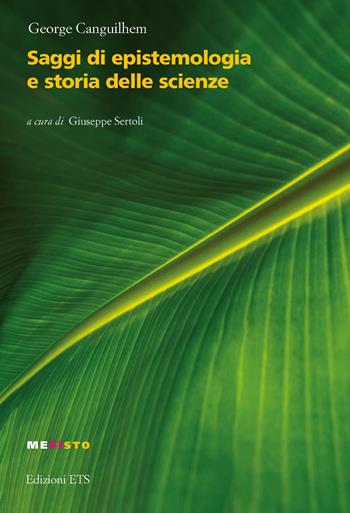 Saggi di epistemologia e storia delle scienze - Georges Canguilhem - Libro Edizioni ETS 2026, Mefisto | Libraccio.it