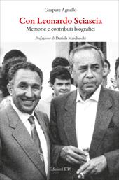 Con Leonardo Sciascia. Memorie e contributi biografici