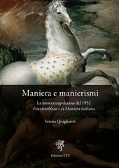 Maniera e manierismi. La mostra napoletana del 1952 Fontainebleau e la Maniera italiana