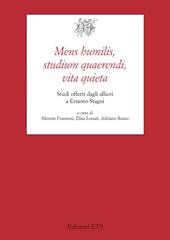 Mens humilis, studium quaerendi, vita quieta. Studi offerti dagli allievi a Ernesto Stagni