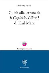 Guida alla lettura de Il Capitale. Libro I di Karl Marx