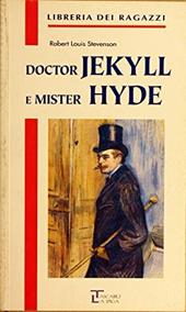 Doctor Jekill and mister Hyde