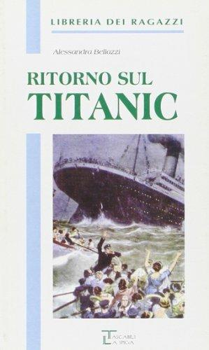 RITORNO SUL TITANIC - BELLAZZI - Libro | Libraccio.it