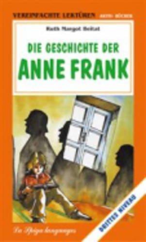 Die geschichte der Anne Frank - Ruth M. Beitat, RUTH - Libro La Spiga Edizioni 1998 | Libraccio.it