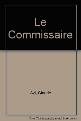 Le commissaire - Géraldine Avi - Libro La Spiga Edizioni 1998 | Libraccio.it