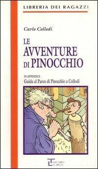 Le avventure di Pinocchio - Carlo Collodi - Libro La Spiga Edizioni 2008 | Libraccio.it