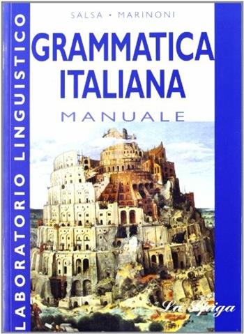 Laboratorio linguistico. Grammatica italiana. Manuale - Piera A. Salsa, Anna Marinoni - Libro La Spiga Edizioni | Libraccio.it