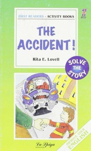 The accident! - Rita E. Lovell - Libro La Spiga Edizioni | Libraccio.it