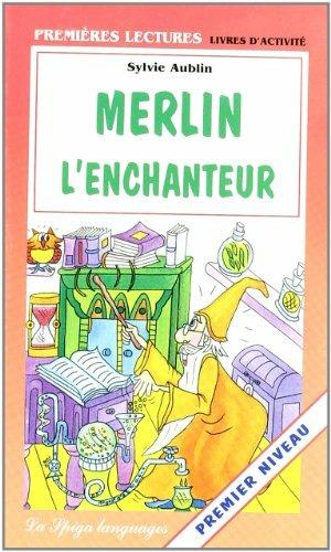 Merlin l'enchanteur - Sylvie Aublin - Libro La Spiga Edizioni | Libraccio.it